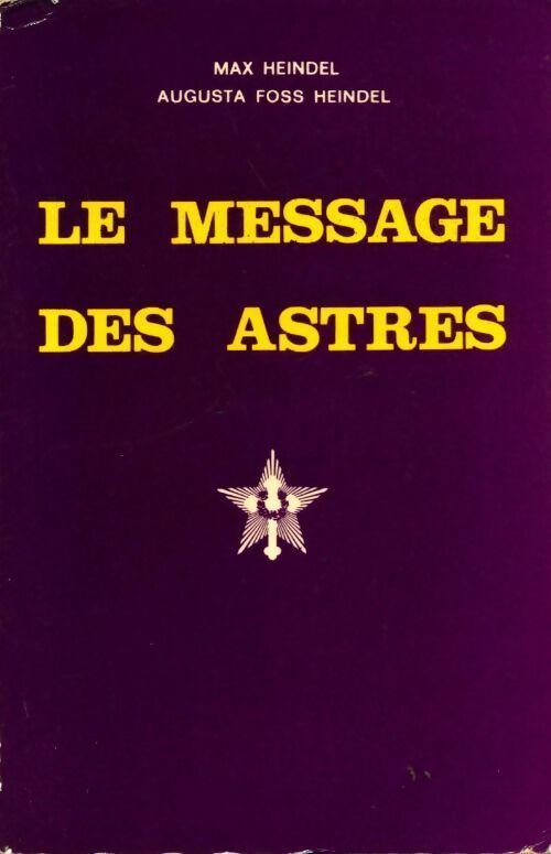 Livrenpoche : Le message des astres - Max Heindel - Livre