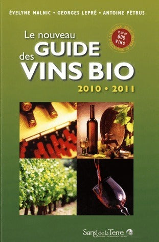 Livrenpoche : Le nouveau guide des vins bio 2010-2011 - Evelyne Malnic - Livre