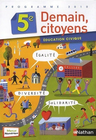 Demain, citoyens 5e 2010 - Anne-Marie Hazard-Tourillon -  Nathan GF - Livre