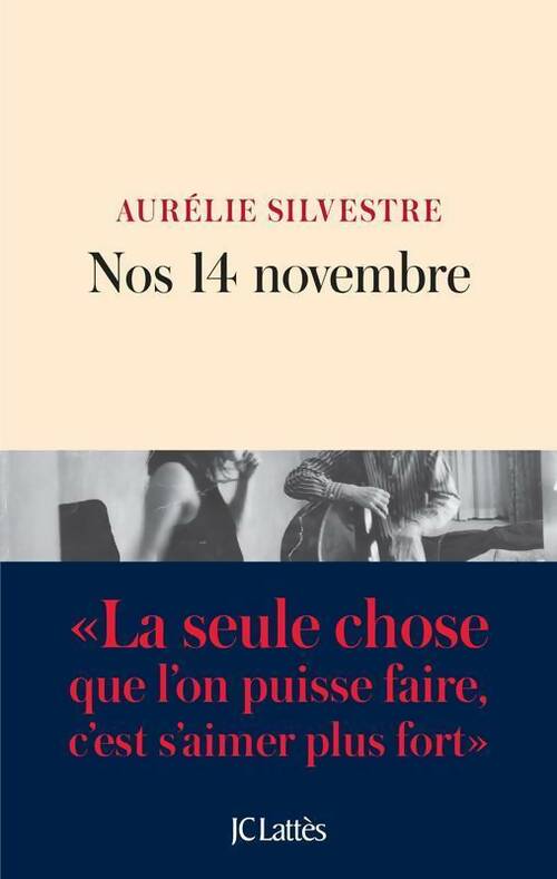 Livrenpoche : Nos 14 novembre - Aurélie Silvestre - Livre