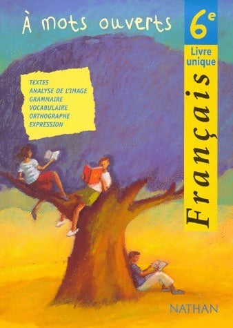 Livrenpoche : Français 6e. A mots ouverts - Collectif - Livre