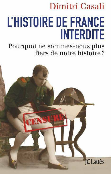 Livrenpoche : L'histoire de France interdite - Dimitri Casali - Livre