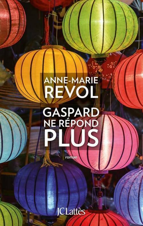 Livrenpoche : Gaspard ne répond plus - Anne-Marie Revol - Livre