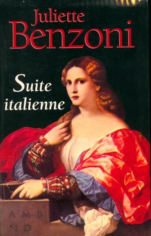 Suite italienne - Juliette Benzoni - Livre