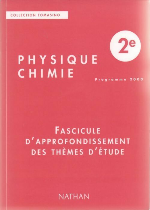 Livrenpoche : Physique-chimie seconde. Fascicule d'approfondissement thèmes d'étude - Collectif - Livre