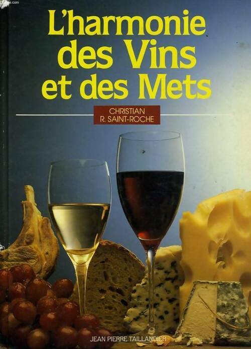 Livrenpoche : L'harmonie des vins et des mets - Christian Saint-Roche - Livre