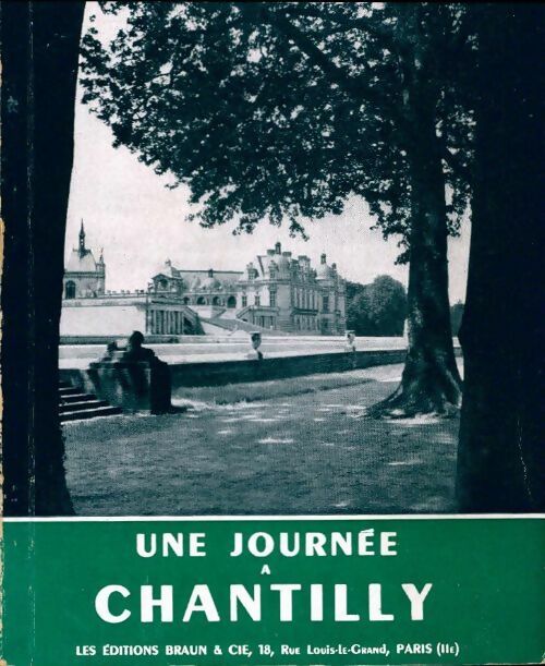 Livrenpoche : Une journée à chantilly. Guide illustré du musée - Henri Malo - Livre