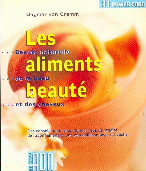 Livrenpoche : Les aliments beauté - Dadgmar-V Cramm - Livre