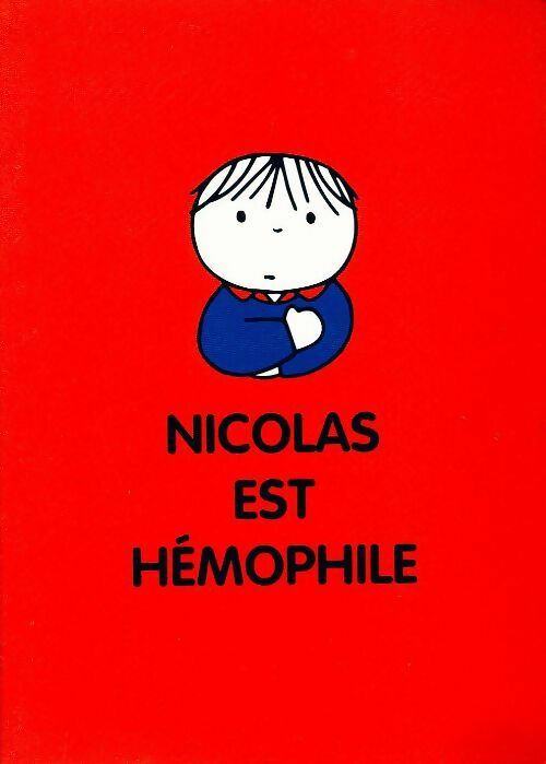 Livrenpoche : Nicolas est hémophile - Dick Bruna - Livre