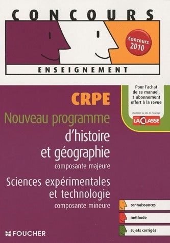 CRPE 2010 histoire et géographie composante majeure sciences expérimentales et technologie composante mineure - Jean-Luc Buchy -  Concours enseignement - Livre