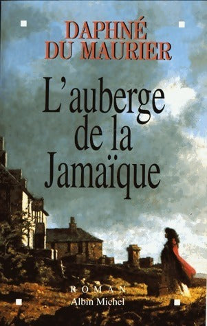 Livrenpoche : L'auberge de la Jamaïque - Daphne Du Maurier - Livre