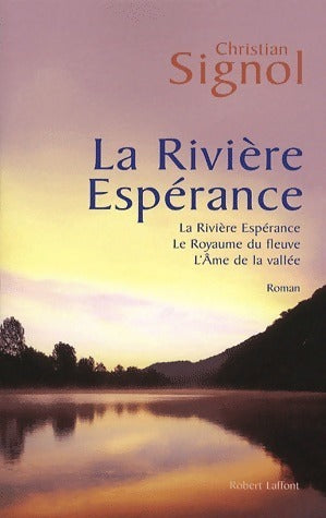 Livrenpoche : La rivière espérance (Trilogie) - Christian Signol - Livre