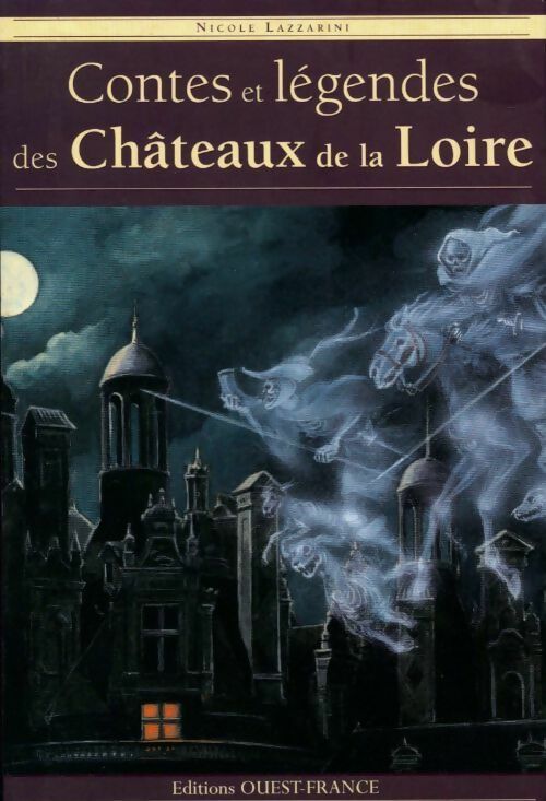 Livrenpoche : Contes et légendes des châteaux de la Loire - Nicole Lazzarini - Livre