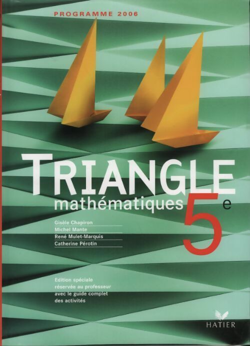 Mathématiques 5e - Gisèle Chapiron -  Triangle - Livre
