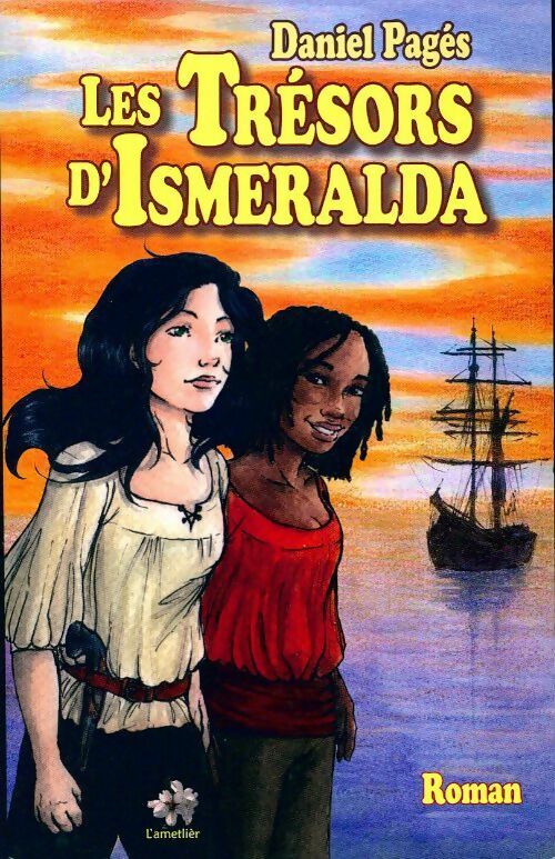 Livrenpoche : Les trésors d'Ismeralda - Daniel Pagés - Livre