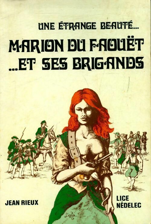 Livrenpoche : Marion du Faouët et ses brigands. Une étrange beauté - Jean Rieux - Livre