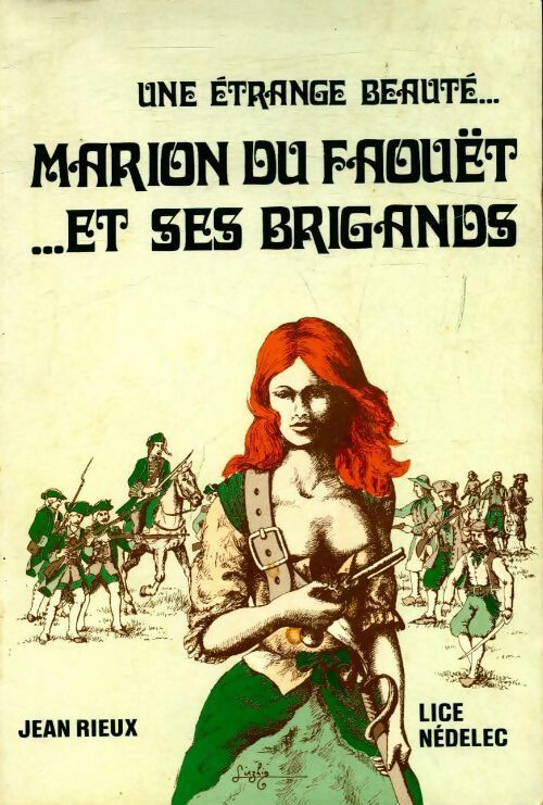 Marion du Faouët et ses brigands. Une étrange beauté - Jean Rieux -  Survivance du passé GF - Livre