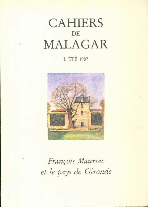 Livrenpoche : Cahiers de Malagar Tome I : Eté 1987 - Collectif - Livre