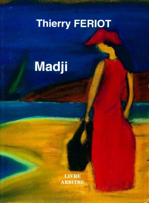 Livrenpoche : Madji - Thierry Feriot - Livre