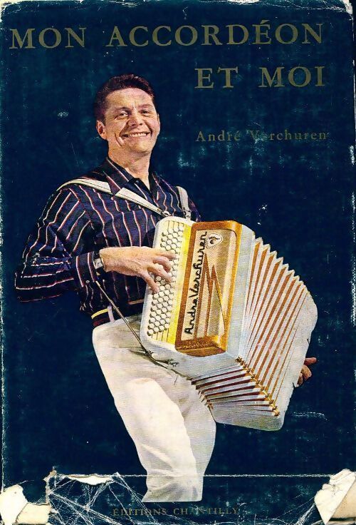 Mon accordéon et moi - André Verchuren - Livre