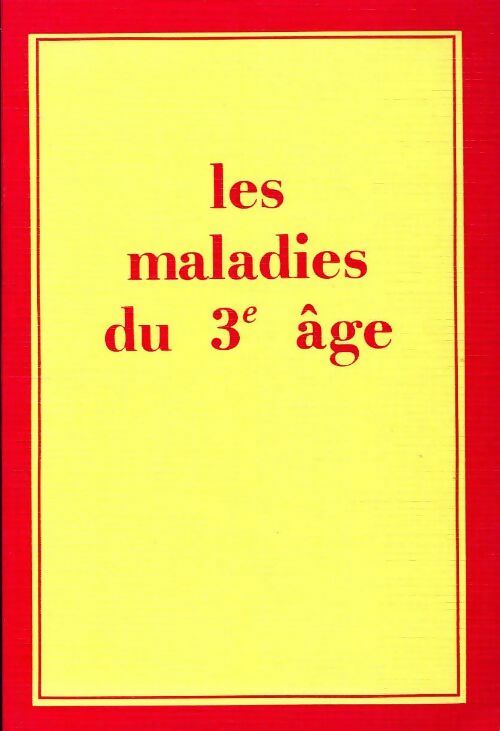 Livrenpoche : Les maladies du 3e âge - O. Désévaux - Livre
