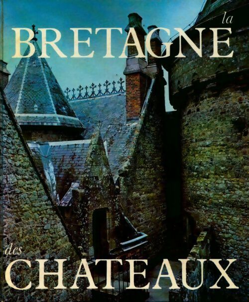 Livrenpoche : La Bretagne des châteaux - Collectif - Livre