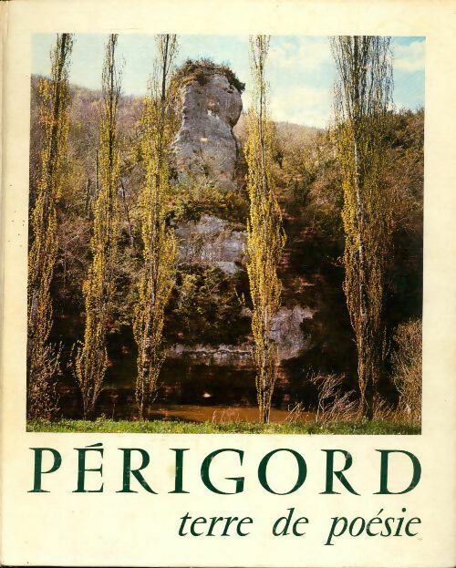 Livrenpoche : Périgord, terre de poésie - Alain Roussot - Livre