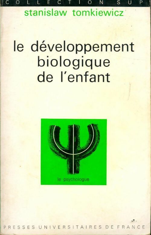 Livrenpoche : Le développement biologique de l'enfant - Stanislaw Tomkiewicz - Livre