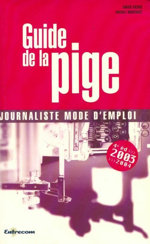 Livrenpoche : Guide de la pige - Pascale Nobécourt - Livre