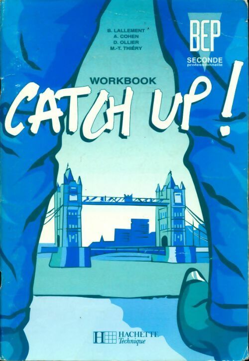 Catch up ! seconde Pro BEP Workbook - Collectif -  Hachette Technique - Livre