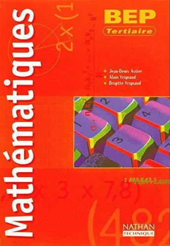 Livrenpoche : Mathematiques BEP tertiaire - Collectif - Livre