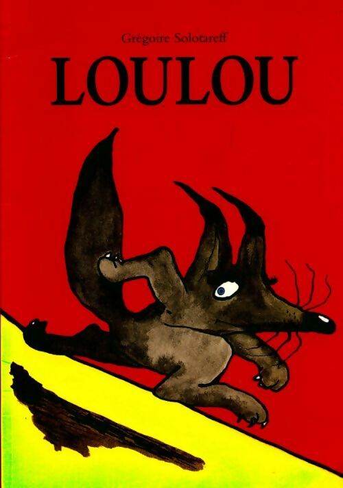 Livrenpoche : Loulou - Grégoire Solotareff - Livre