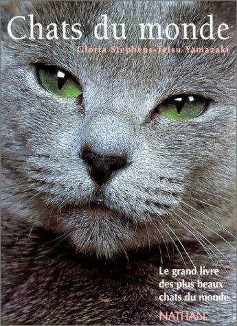 Livrenpoche : Chats du monde - Gloria Stephens, Tetsu Yamazaki - Livre
