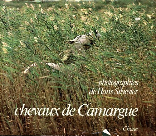 Livrenpoche : Chevaux de Camargue - Hans Silvester - Livre