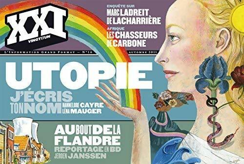 Livrenpoche : XXI n°16 :  Utopie j?écris ton nom - Collectif - Livre