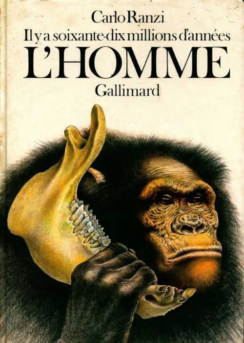 Livrenpoche : Il y a soixante-dix millions d'années l'homme - Carlo Ranzi - Livre