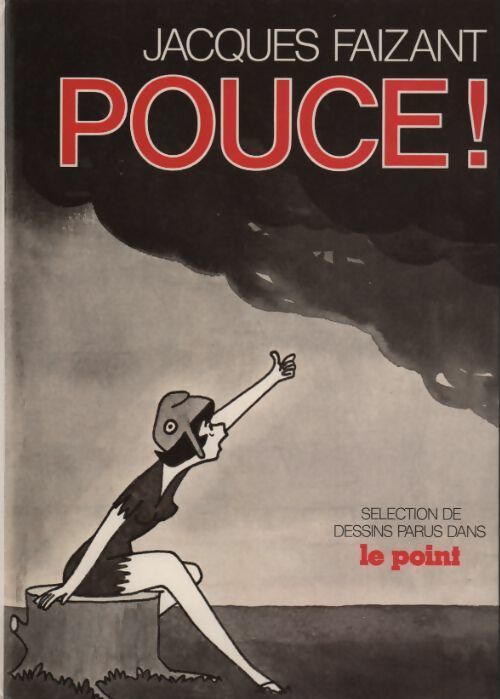 Livrenpoche : Pouce ! - Jacques Faizant - Livre