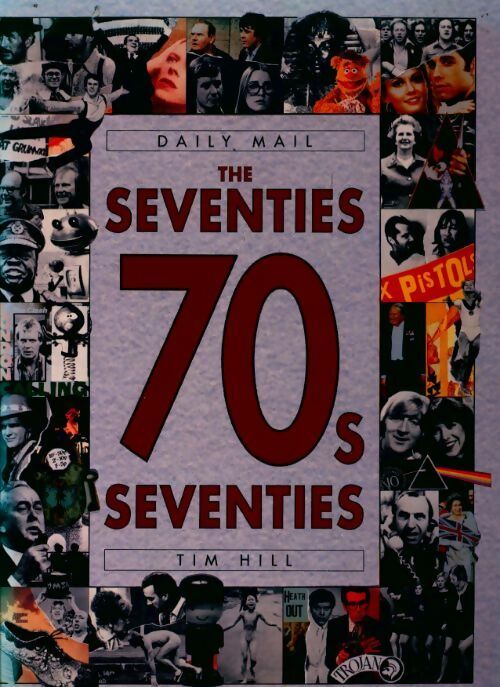 Livrenpoche : The seventies - Tim Hill - Livre