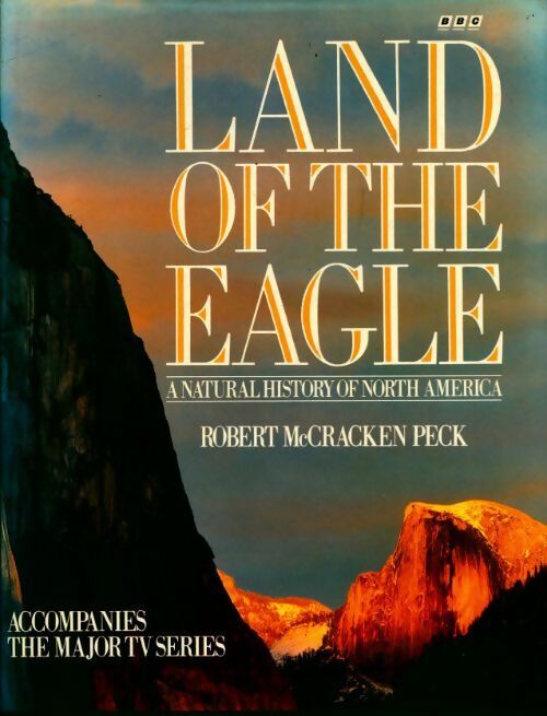 Livrenpoche : Land of the eagle - Robert Mccracken Peck - Livre