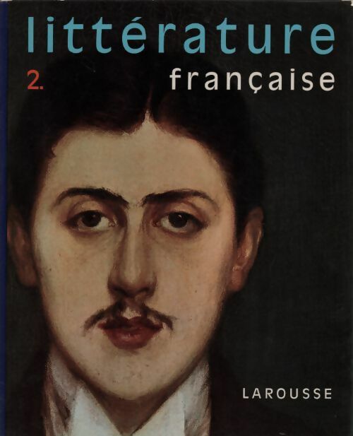 Livrenpoche : Littérature française Tome II : XIXe et XXe siècle - Collectif - Livre