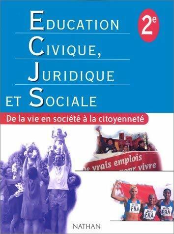 Livrenpoche : Education civique juridique et sociale Seconde - Collectif - Livre