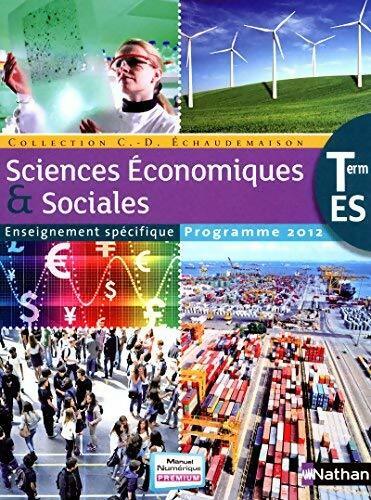 Livrenpoche : Sciences économiques et sociales Terminale ES - C.-D. Echaudemaison - Livre