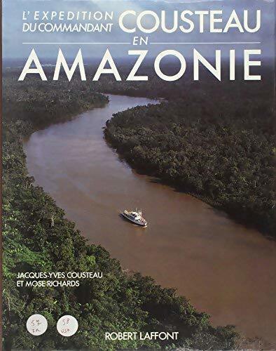 L'expédition du commandant Cousteau en Amazonie - Jacques-Yves Cousteau - Livre