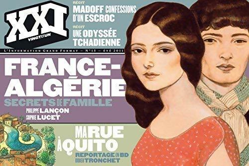 XXI n°15 : France-Algerie : Secrets de famille - Collectif -  XXI - Livre
