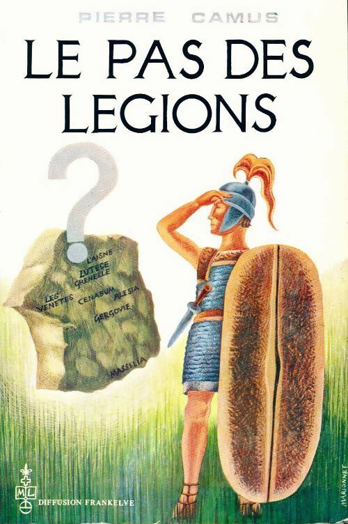 Livrenpoche : Le pas des légions - Pierre Camus - Livre