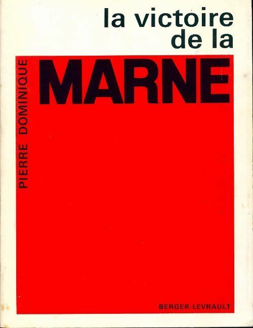Livrenpoche : La victoire de la marne - Pierre Dominique - Livre