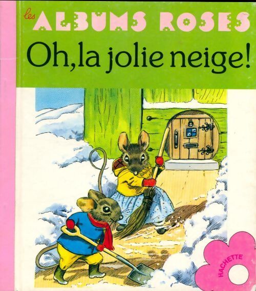 Oh, la jolie neige ! - Jane Pilgrim - Livre