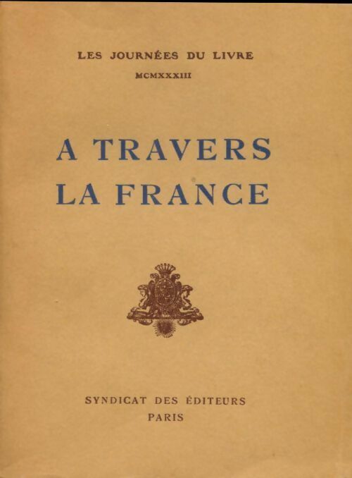 Livrenpoche : A travers la France. Les journées du livre 1933 - Collectif - Livre