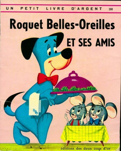 Roquet Belles-Oreilles et ses amis - Hanna Barbera - Livre