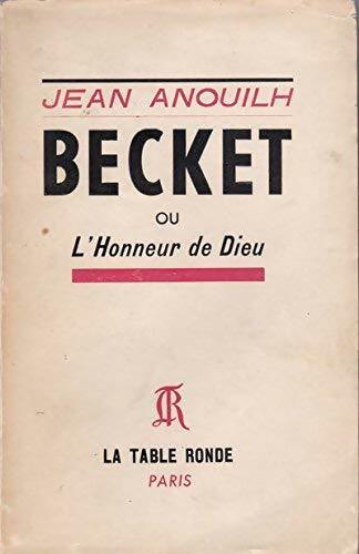 Livrenpoche : Becket ou l'honneur de Dieu - Jean Anouilh - Livre
